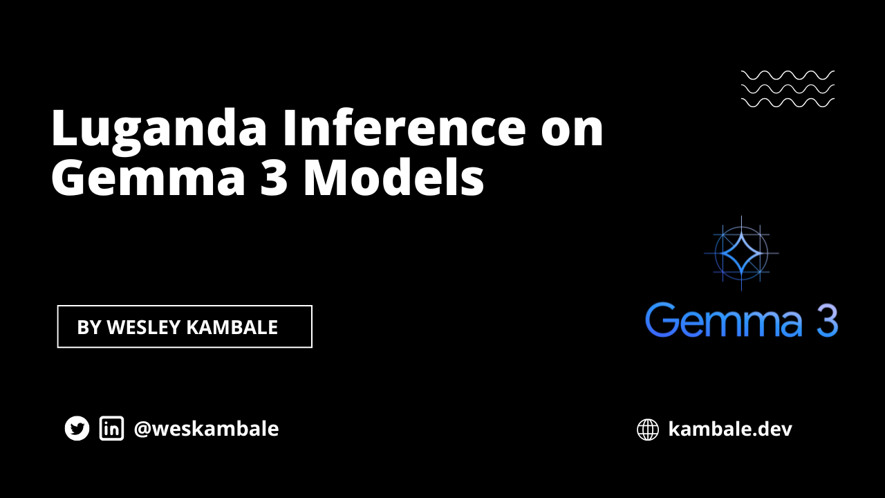 Luganda Inference on Gemma 3